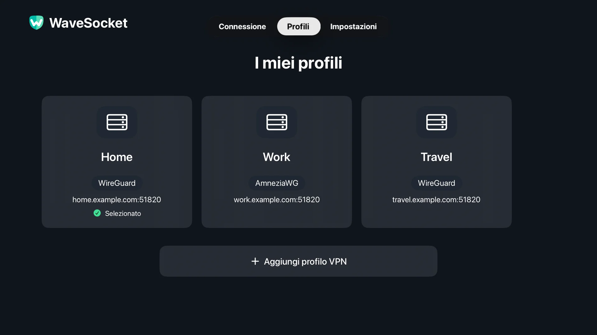 Configurazioni Casa, Lavoro e Viaggio nella schermata Profili WaveSocket.